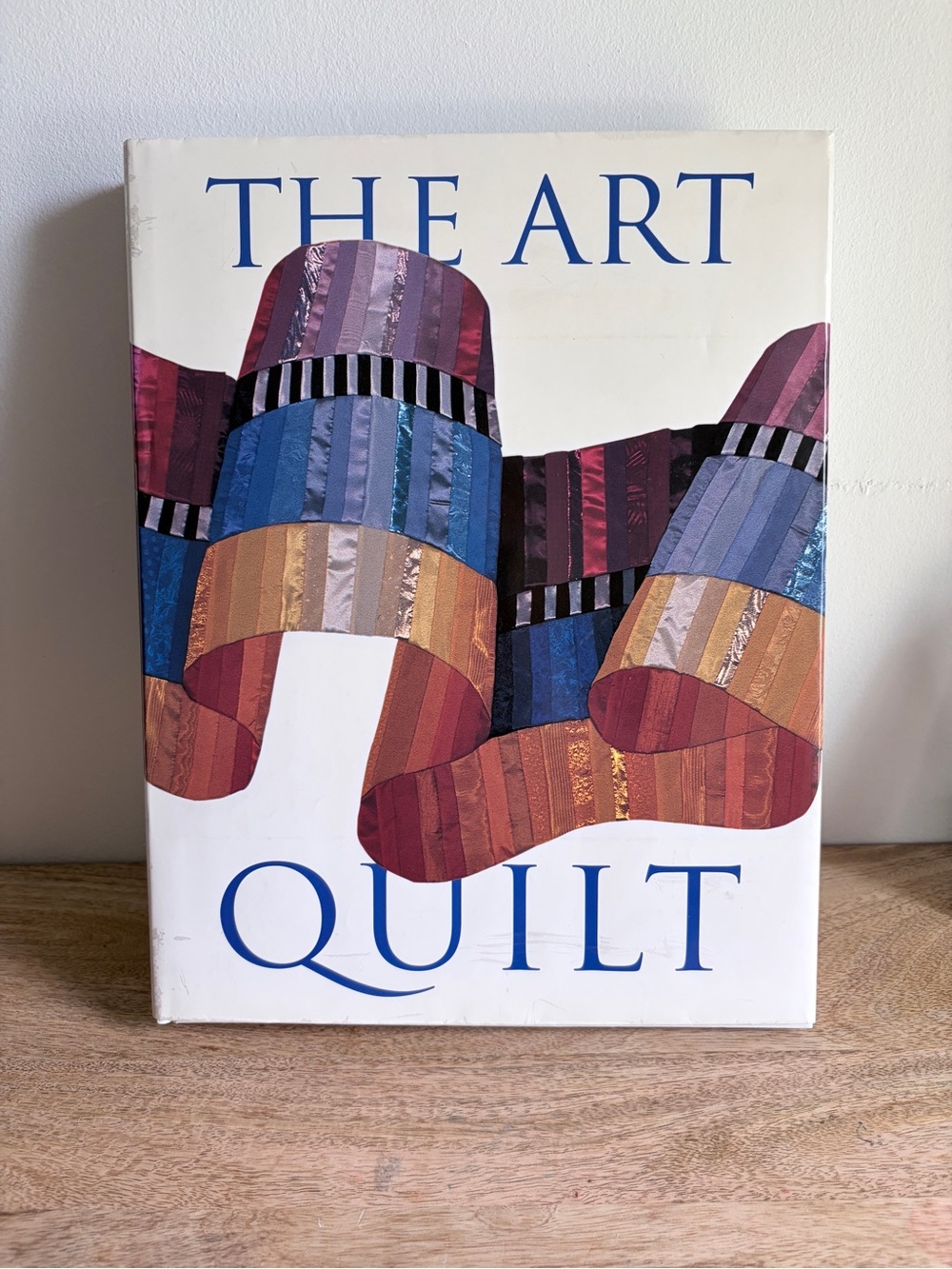 The Art Quilt Coffee Table Book